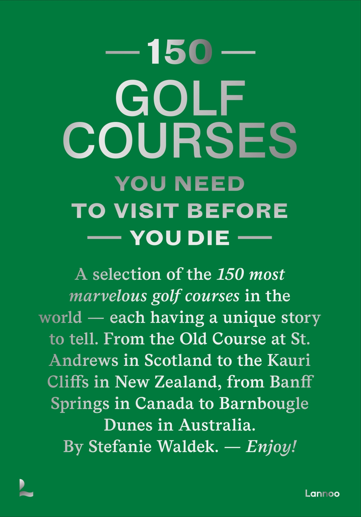 150 Golf Courses You Need to Visit Before You Die