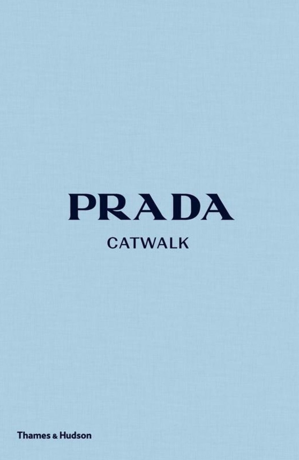 Prada Catwalk: The Complete Collections