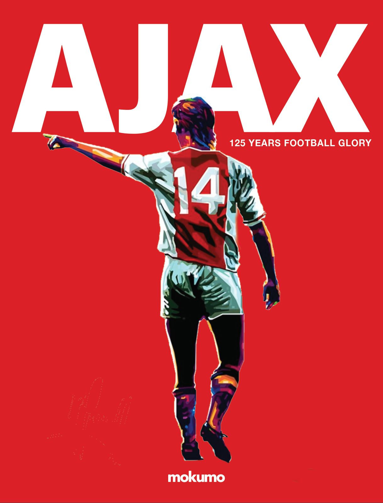 Ajax: 125 Years of Football Glory