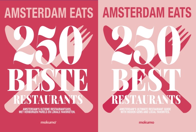 Amsterdam EATS: 250 Best Restaurants