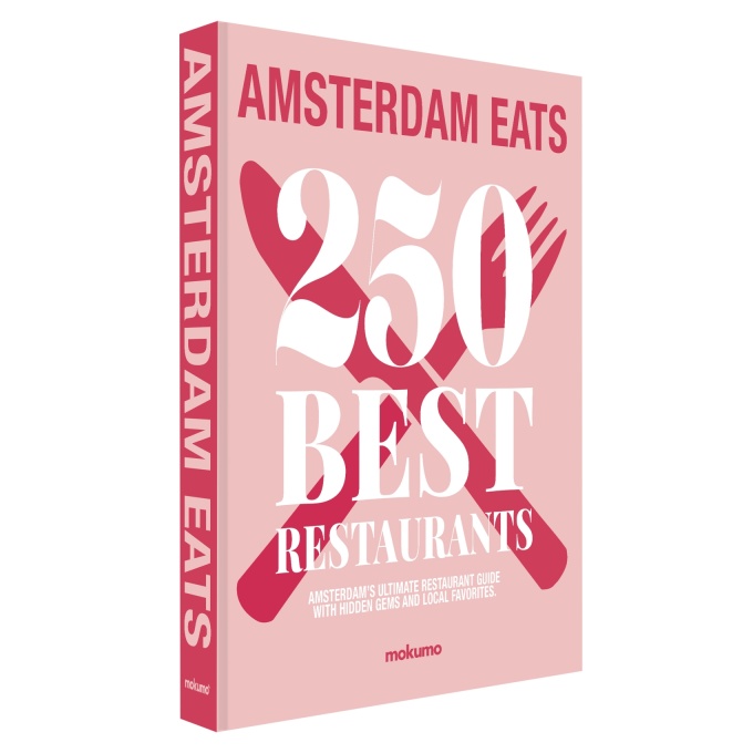 Amsterdam EATS: 250 Best Restaurants