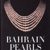 bahrain-pearls-treasures-from-the-land-of-the-two-seas Bahrain Pearls