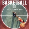 Basketball - The Ultimate Book