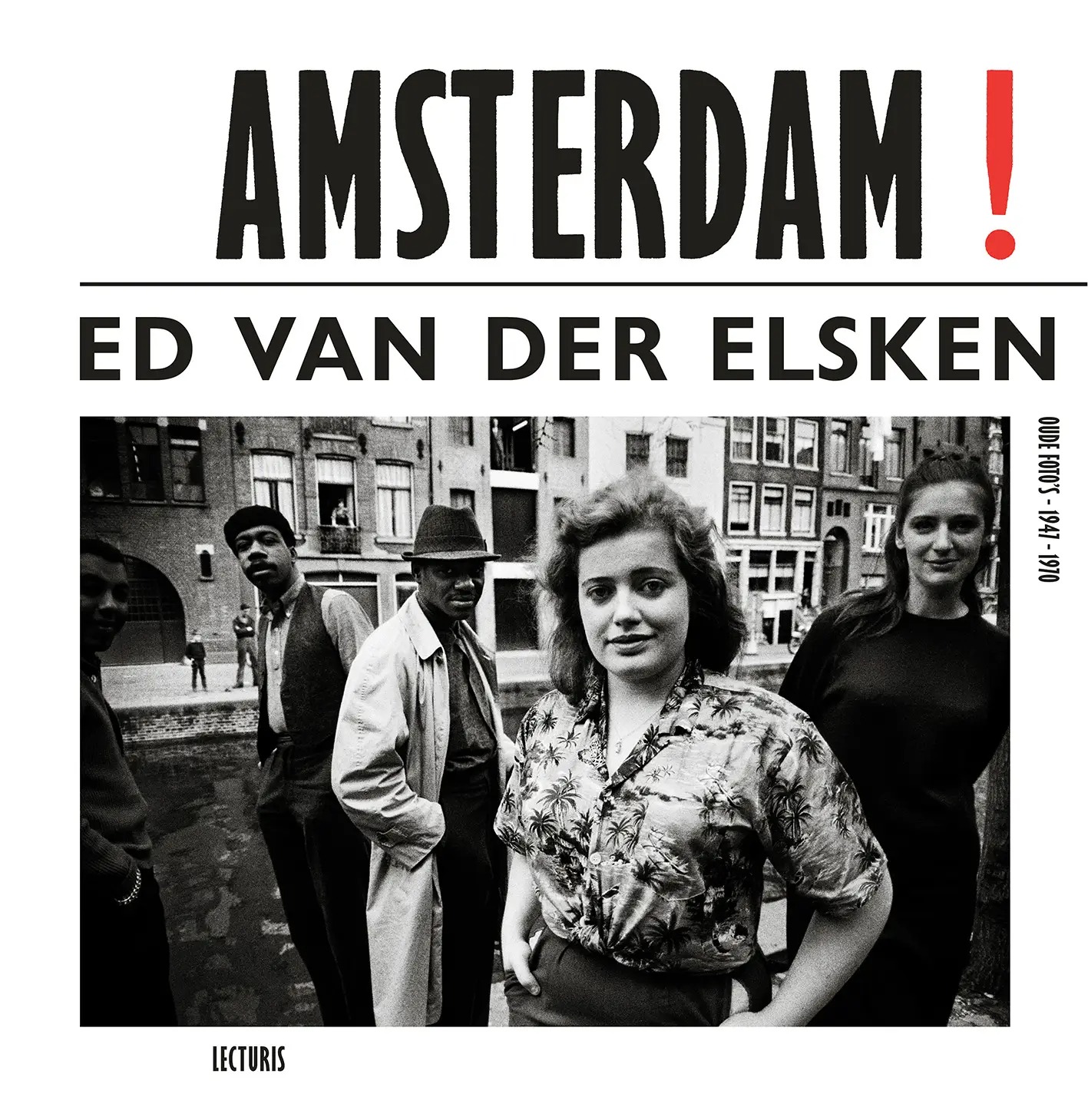 Ed van der Elsken: Amsterdam!