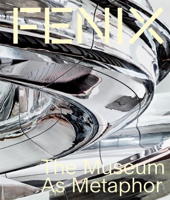Phoenix: A Museum as Metaphor
