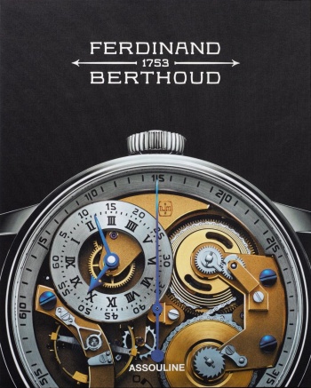 Ferdinand Berthoud: The Quest for Precision