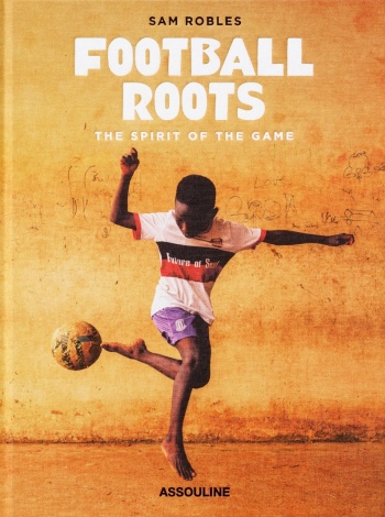 football-roots-the-spirit-of-the-game-assouline2 Football Roots: The Spirit of the Game