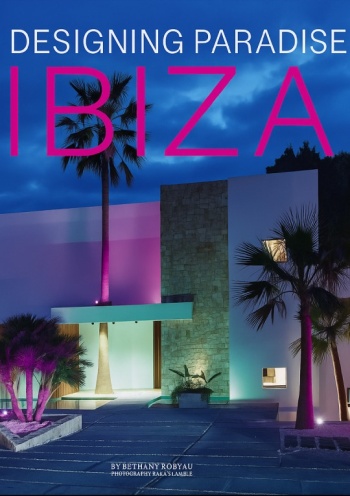 Ibiza: Designing Paradise