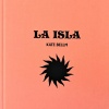 kate-bellm-la-isla-cover Kate Bellm: La Isla