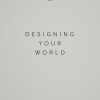 Marcel Wolterinck: Designing Your World