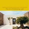 Mediterranean Homes: The Art of Embracing Light
