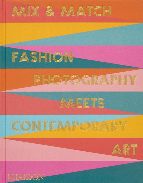 Mix & Match: Fashion Photography Meets Contemporary Art
