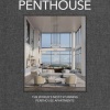 penthouse-worlds-most-stunning-penthouse-apartments Penthouse