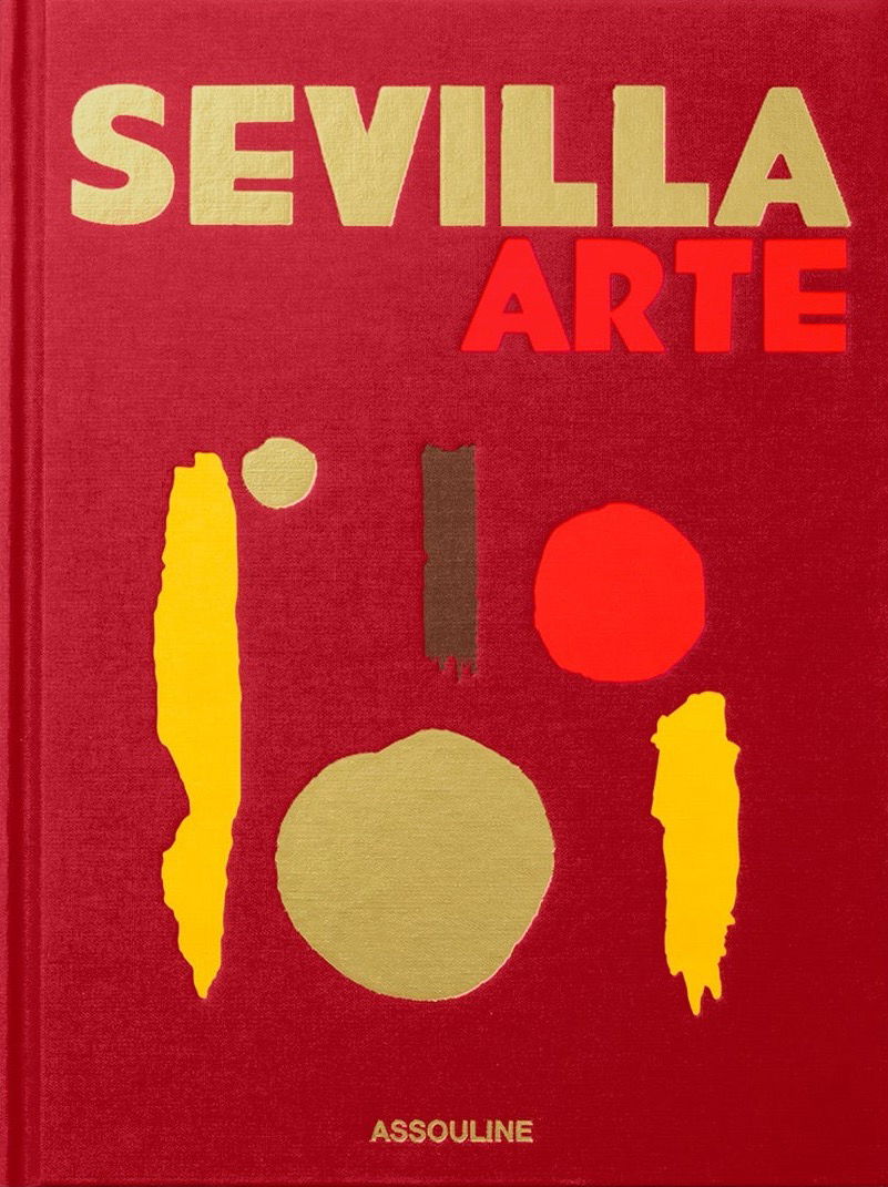 Assouline: Sevilla Arte