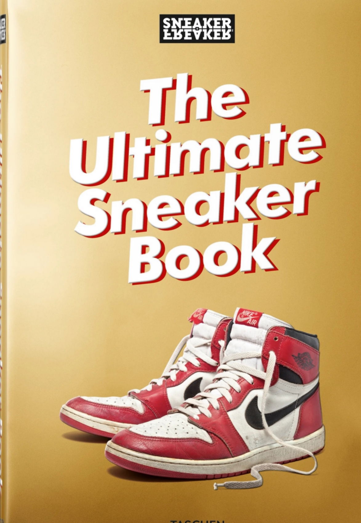 Sneaker Freaker: The Ultimate Sneaker Book