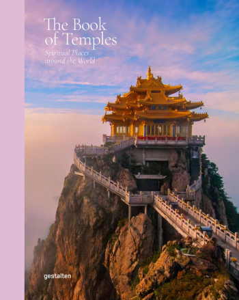 The Book of Temples: Spiritual Places Around the World