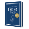 The Ultimate Guide to Dior Bags