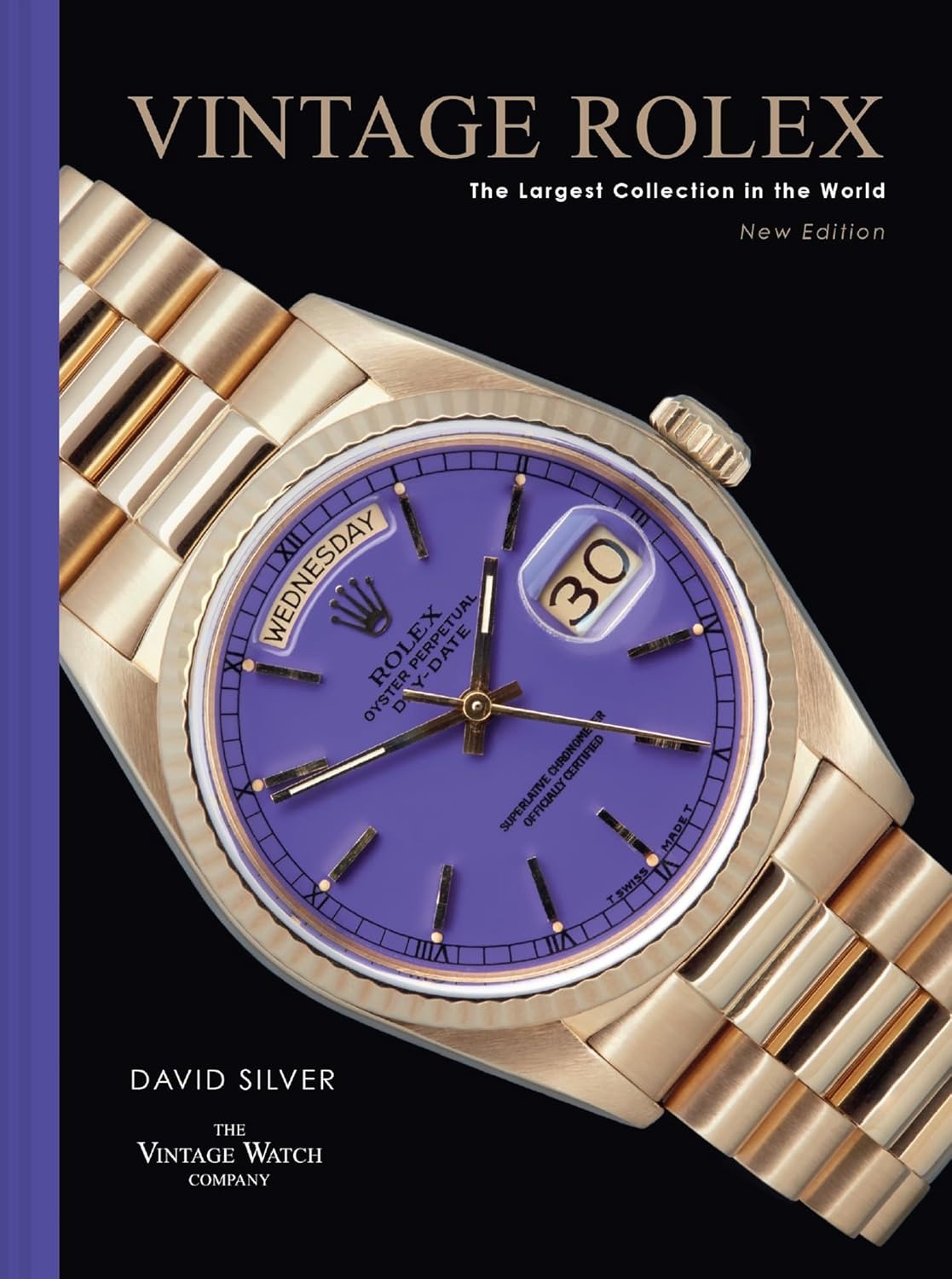 Vintage Rolex: The Largest Collection in the World (new edition)