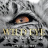 wild-eye-photographs-beverly-joubert Wild Eye: A Life in Photographs